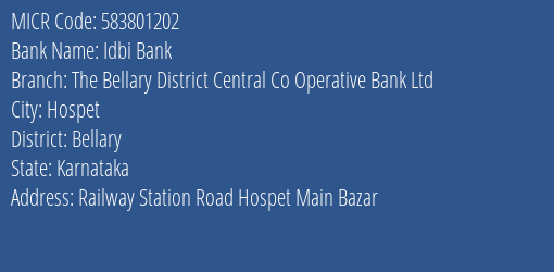 The Bellary District Central Co Operative Bank Ltd Railway Station Road MICR Code