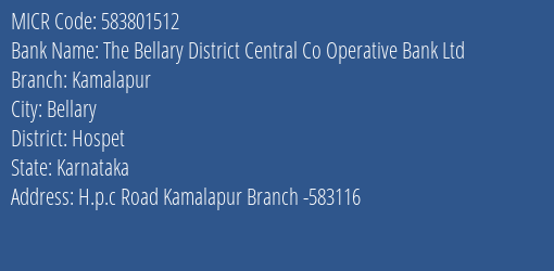 The Bellary District Central Co Operative Bank Ltd Kamalapur MICR Code