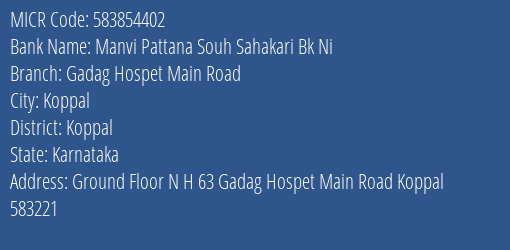 Manvi Pattana Souh Sahakari Bk Ni Gadag Hospet Main Road MICR Code