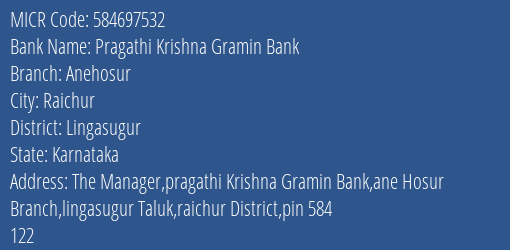 Pragathi Krishna Gramin Bank Anehosur MICR Code
