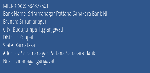 Sriramanagar Pattana Sahakara Bank Ni Sriramanagar MICR Code