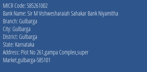 Sir M Vishwesharaiah Sahakar Bank Niyamitha Gulbarga MICR Code