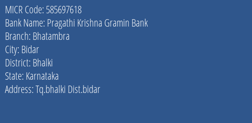Pragathi Krishna Gramin Bank Bhatambra Branch Address Details and MICR Code 585697618
