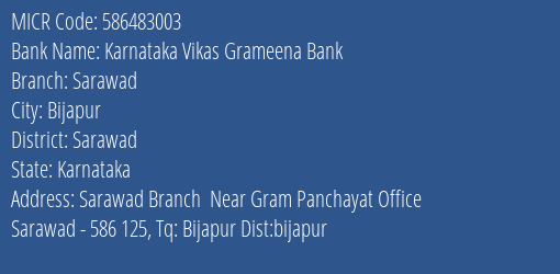 Karnataka Vikas Grameena Bank Sarawad Branch Address Details and MICR Code 586483003