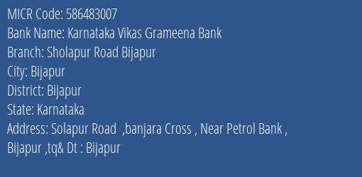 Karnataka Vikas Grameena Bank Sholapur Road Bijapur MICR Code