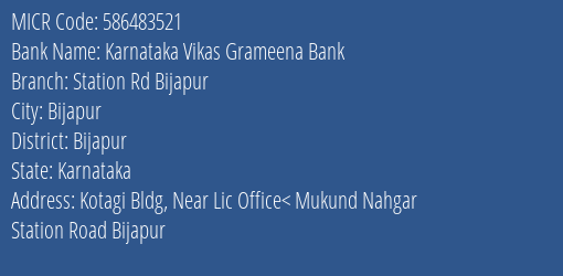 Karnataka Vikas Grameena Bank Station Rd Bijapur MICR Code