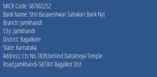 Shri Basaveshwar Sahakari Bank Nyt Jamkhandi MICR Code