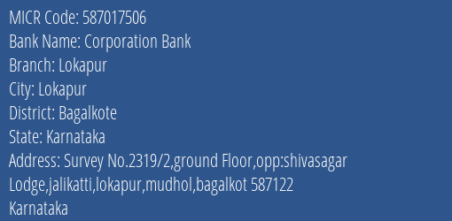 Corporation Bank Lokapur MICR Code