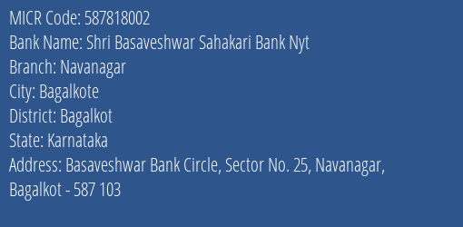Shri Basaveshwar Sahakari Bank Nyt Navanagar MICR Code