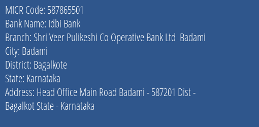 Shri Veer Pulikeshi Co Operative Bank Ltd Badami MICR Code