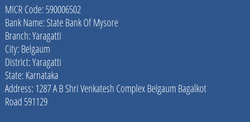 State Bank Of Mysore Yaragatti MICR Code