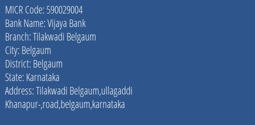 Vijaya Bank Tilakwadi Belgaum MICR Code