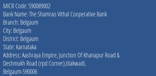 The Shamrao Vithal Cooperative Bank Belgaum MICR Code