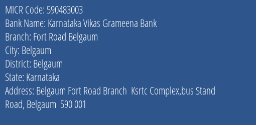 Karnataka Vikas Grameena Bank Fort Road Belgaum MICR Code
