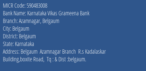 Karnataka Vikas Grameena Bank Azamnagar Belgaum MICR Code