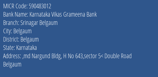 Karnataka Vikas Grameena Bank Srinagar Belgaum MICR Code
