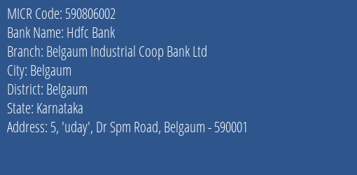 Belgaum Industrial Coop Bank Ltd Dr Spm Road MICR Code