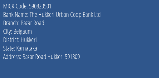 The Hukkeri Urban Coop Bank Ltd Bazar Road MICR Code