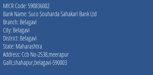 Suco Souharda Sahakari Bank Ltd Belagavi MICR Code