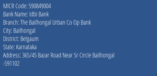 The Bailhongal Urban Co Op Bank Bailhongal MICR Code