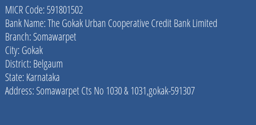 The Gokak Urban Cooperative Credit Bank Limited Somawarpet MICR Code