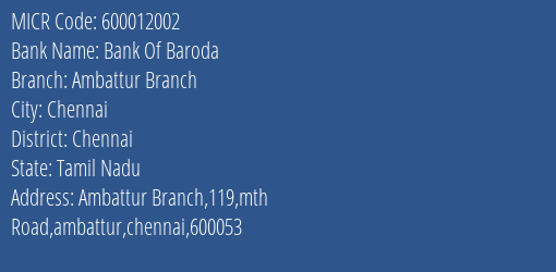 Bank Of Baroda Ambattur Branch MICR Code