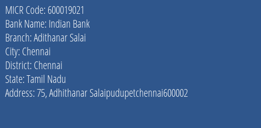 Indian Bank Adithanar Salai MICR Code