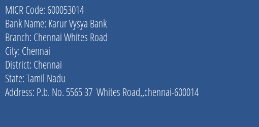 Karur Vysya Bank Chennai Whites Road MICR Code