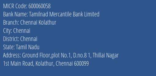 Tamilnad Mercantile Bank Limited Chennai Kolathur MICR Code