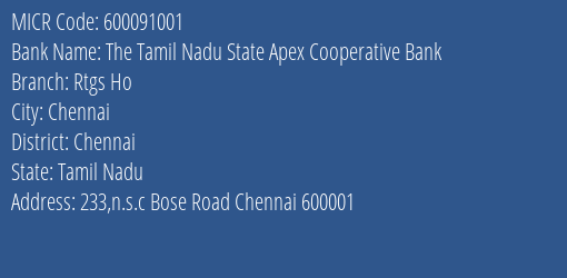 The Tamil Nadu State Apex Cooperative Bank Rtgs Ho MICR Code