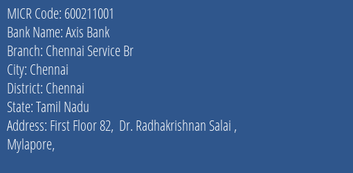 Axis Bank Chennai Service Br MICR Code