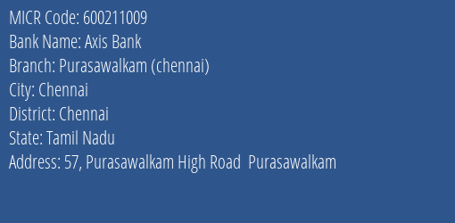 Axis Bank Purasawalkam Chennai MICR Code