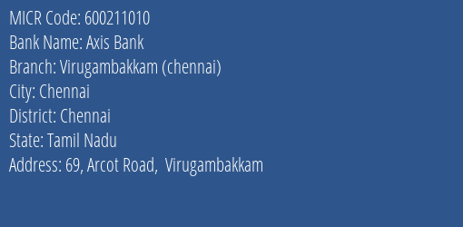 Axis Bank Virugambakkam Chennai MICR Code