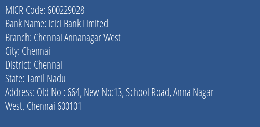 Icici Bank Limited Chennai Annanagar West MICR Code