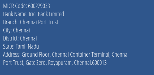 Icici Bank Limited Chennai Port Trust MICR Code