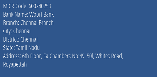 Woori Bank Chennai Branch MICR Code