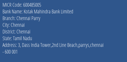 Kotak Mahindra Bank Limited Chennai Parry MICR Code