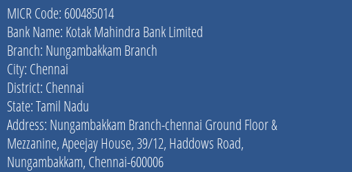 Kotak Mahindra Bank Limited Nungambakkam Branch MICR Code