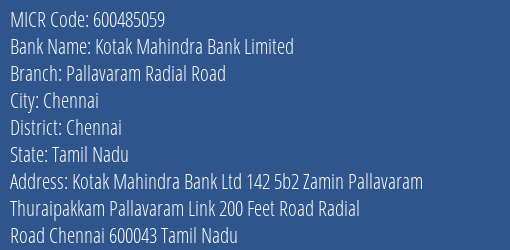 Kotak Mahindra Bank Limited Pallavaram Radial Road MICR Code