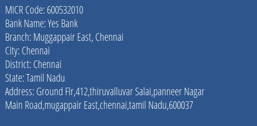 Yes Bank Muggappair East Chennai MICR Code