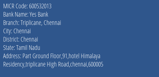 Yes Bank Triplicane Chennai MICR Code