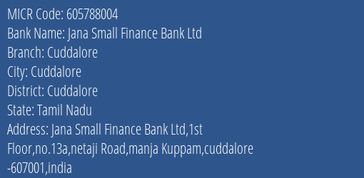 Jana Small Finance Bank Ltd Cuddalore MICR Code