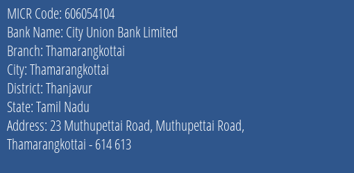 City Union Bank Limited Thamarangkottai MICR Code