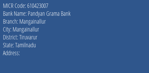 Pandyan Grama Bank Mangainallur MICR Code