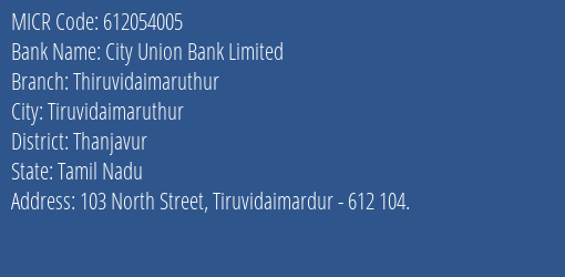 City Union Bank Limited Thiruvidaimaruthur MICR Code