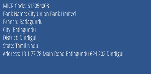 City Union Bank Limited Batlagundu MICR Code