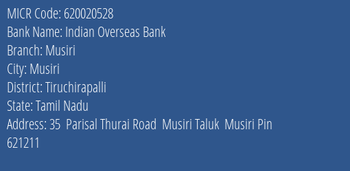 Indian Overseas Bank Musiri MICR Code