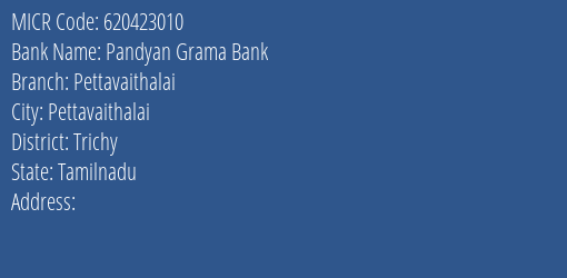 Pandyan Grama Bank Pettavaithalai MICR Code