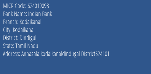 Indian Bank Kodaikanal Branch Address Details and MICR Code 624019098