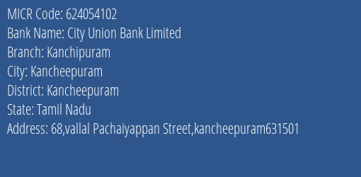 City Union Bank Limited Kanchipuram MICR Code